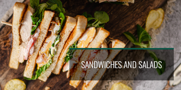 Sandwiches and salads